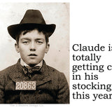 Big House Sticker, Claude is totally getting coal in his stocking this year.