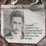 Big House Tote, Bag, Daniel's tolerance for alcohol was higher than his tolerance for people.
